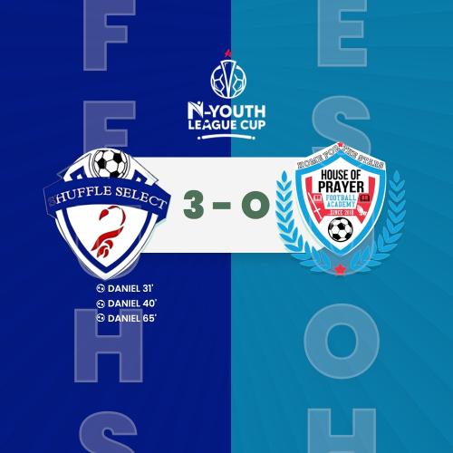 Shuffle Select Football Academy 3–0 House of Prayer Assembly Football Academy